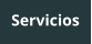 Servicios